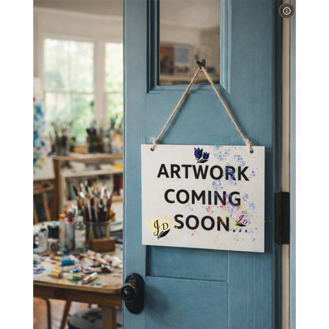 Artwork Coming Soon sign hanging on a blue door with an artist's studio in the background. Joan Davis